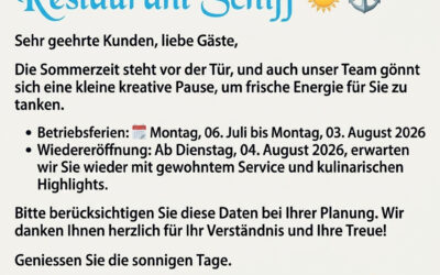 Sommerpause im Restaurant Schiff ☀️⚓